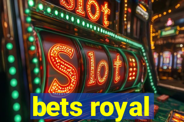 bets royal