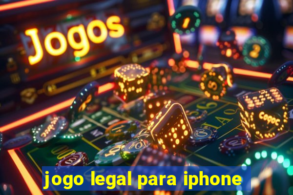 jogo legal para iphone