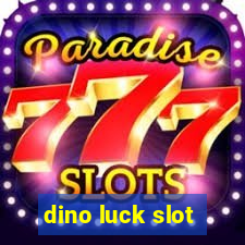 dino luck slot