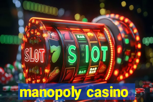 manopoly casino