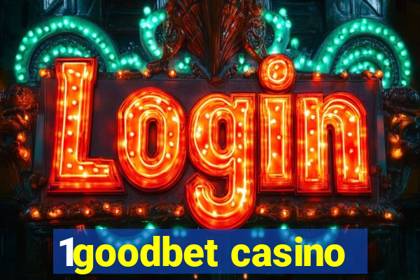 1goodbet casino