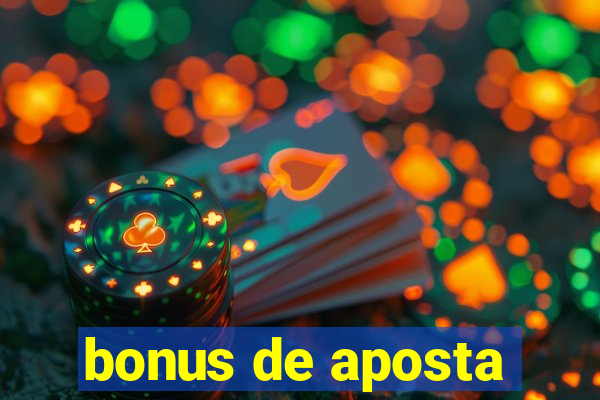 bonus de aposta