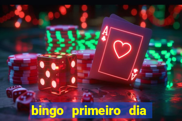 bingo primeiro dia de aula