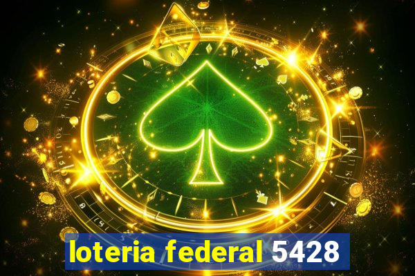 loteria federal 5428