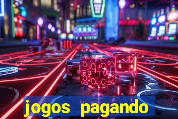 jogos pagando dinheiro de verdade