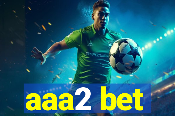 aaa2 bet