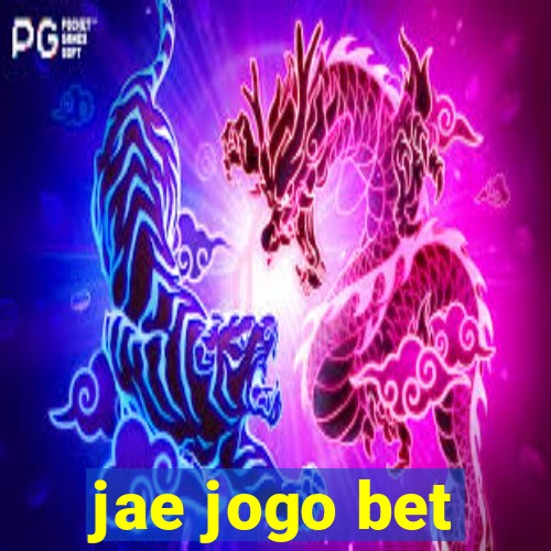 jae jogo bet