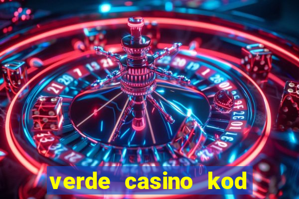 verde casino kod promocyjny 2023