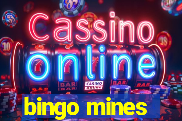 bingo mines