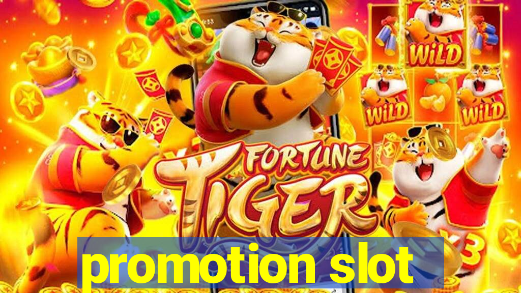 promotion slot