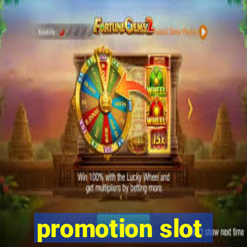 promotion slot