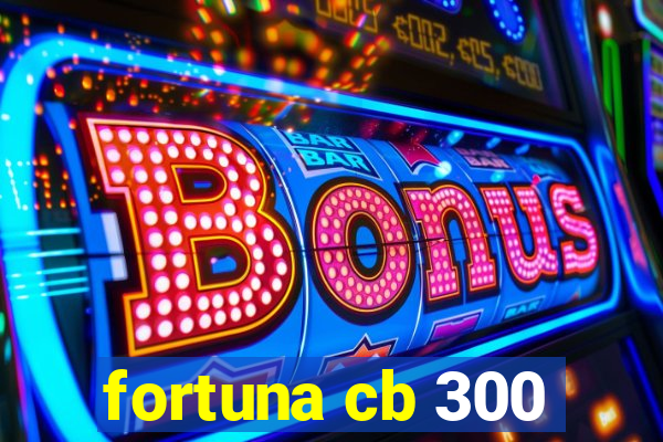 fortuna cb 300