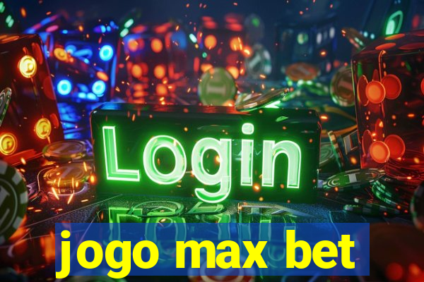 jogo max bet