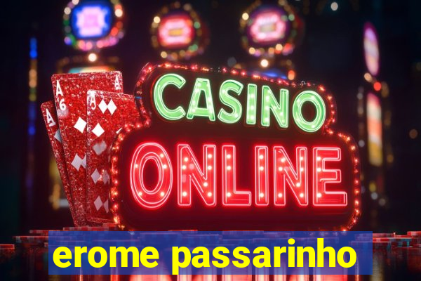 erome passarinho