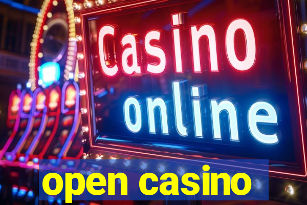 open casino