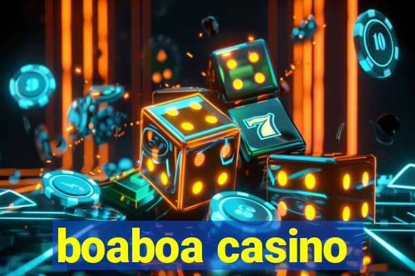 boaboa casino