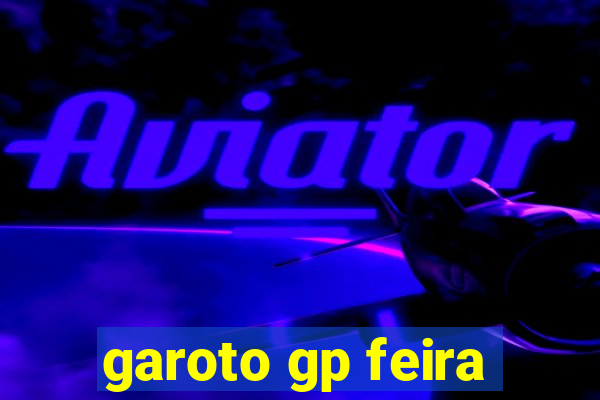 garoto gp feira