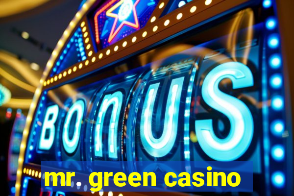 mr. green casino