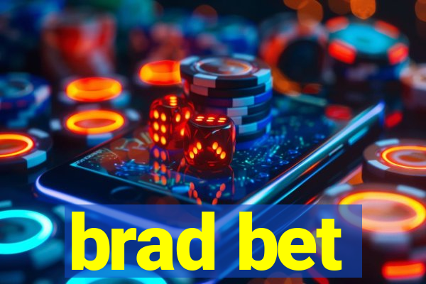 brad bet