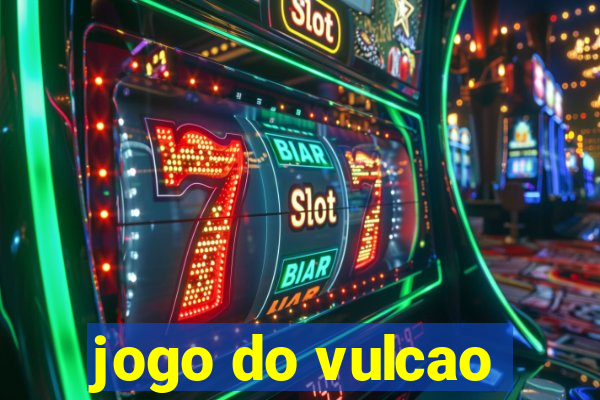 jogo do vulcao