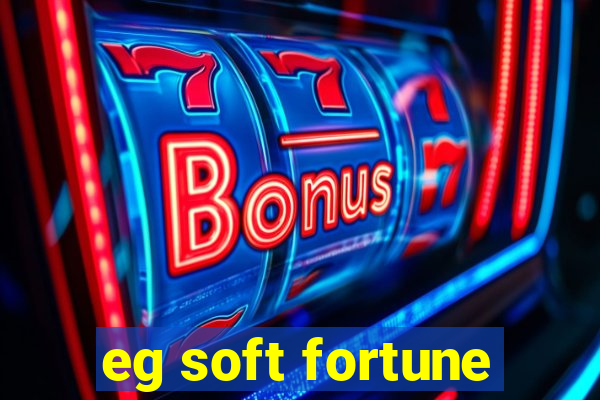 eg soft fortune