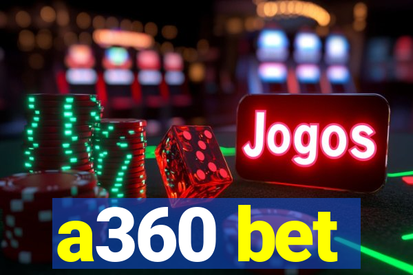 a360 bet