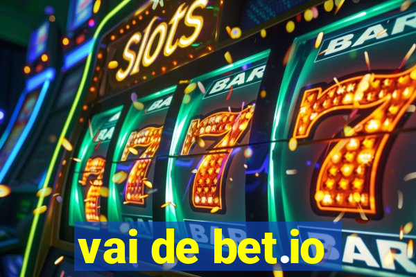 vai de bet.io