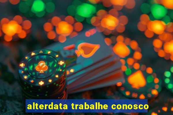 alterdata trabalhe conosco