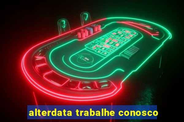 alterdata trabalhe conosco