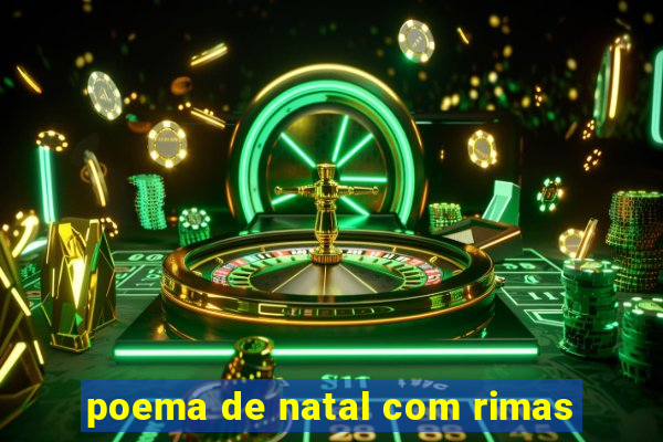 poema de natal com rimas