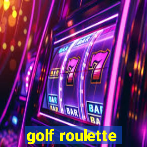 golf roulette