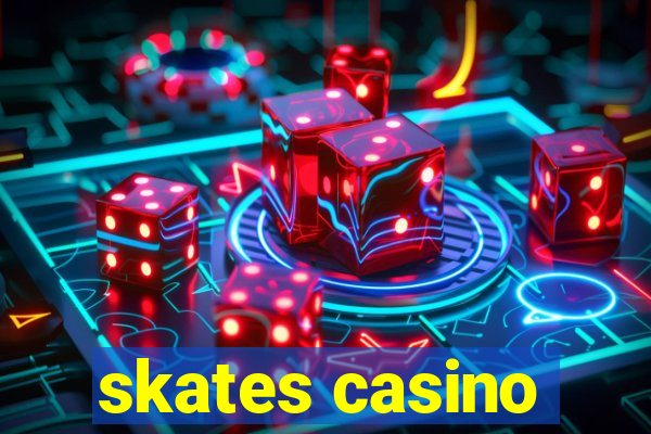 skates casino