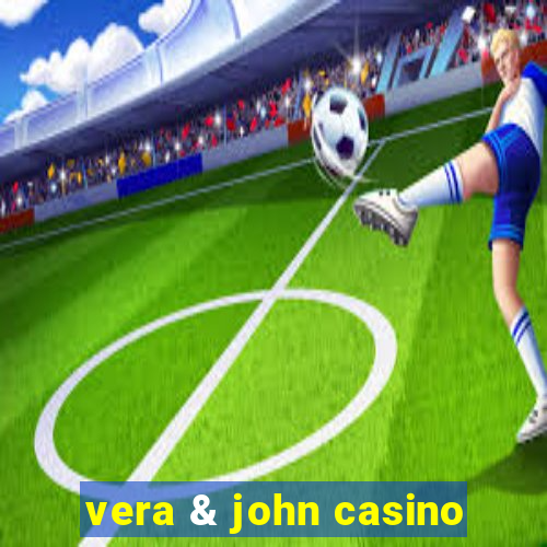 vera & john casino