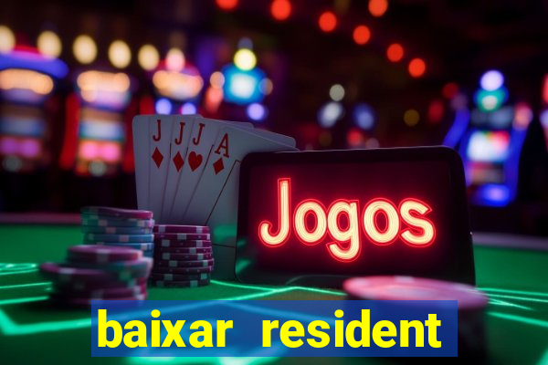 baixar resident evil jogo