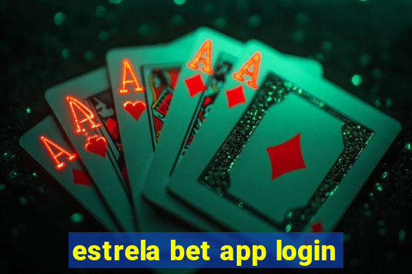 estrela bet app login