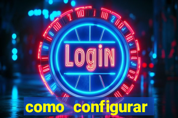 como configurar maquininha mercado pago