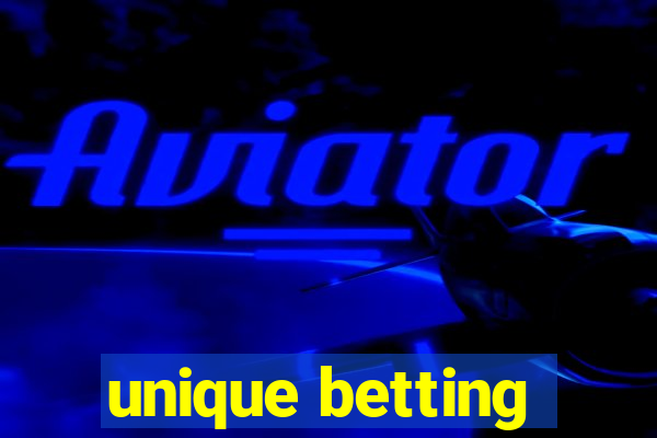 unique betting