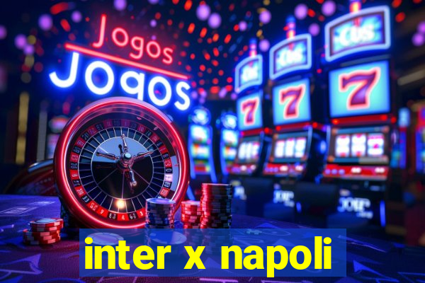 inter x napoli