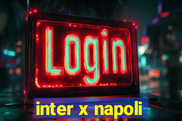 inter x napoli