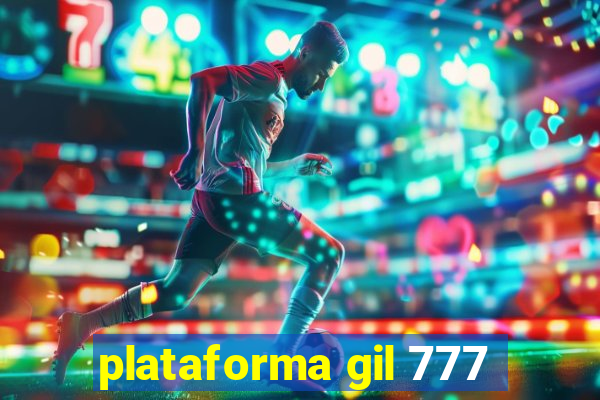 plataforma gil 777