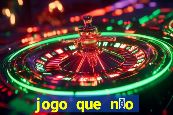 jogo que n茫o precisa depositar para ganhar dinheiro