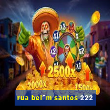 rua bel茅m santos 222