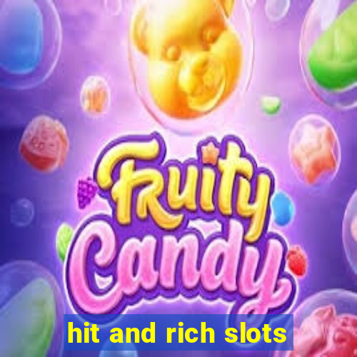 hit and rich slots