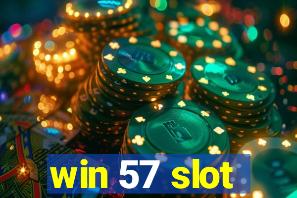 win 57 slot