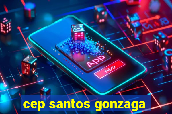 cep santos gonzaga