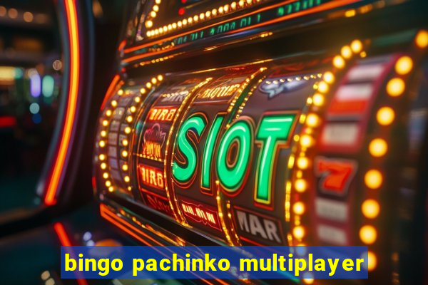 bingo pachinko multiplayer