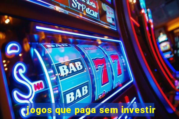 jogos que paga sem investir