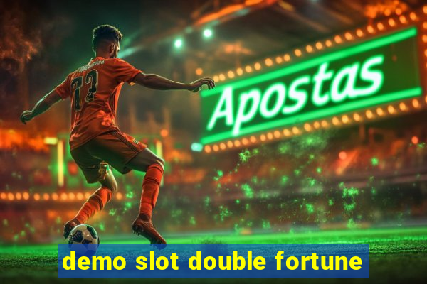 demo slot double fortune