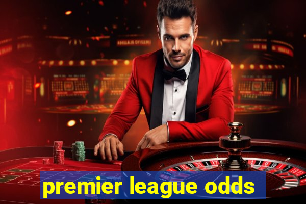 premier league odds