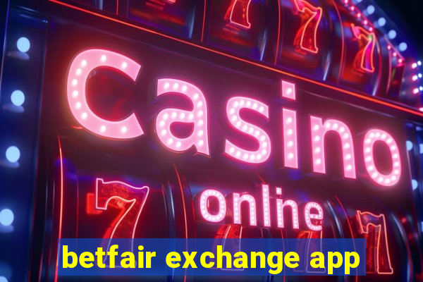 betfair exchange app